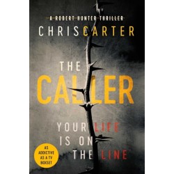 The Caller: THE -1 ROBERT HUNTER BESTSELLER