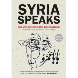 Syria Speaks: Art and Culture from the Frontline