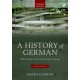 A History of German: What the Past Reveals about Today's Language