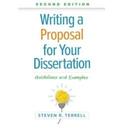 Writing a Proposal for Your Dissertation, Second Edition: Guidelines and Examples