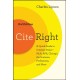 Cite Right, Third Edition: A Quick Guide to Citation Styles--MLA, APA, Chicago, the Sciences, Professions, and More