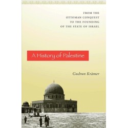 A History of Palestine: From the Ottoman Conquest to the Founding of the State of Israel