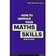 How to Improve your Maths Skills