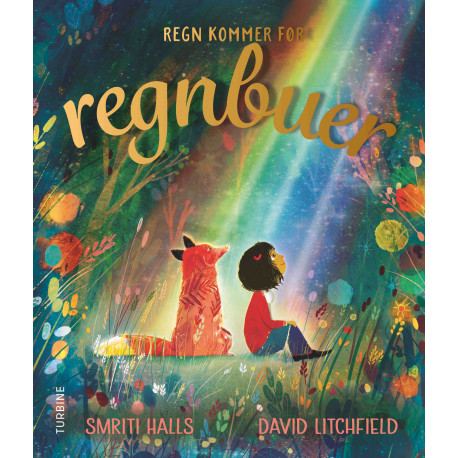 Regn kommer før regnbuer