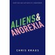 Aliens & Anorexia