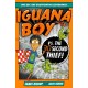 Iguana Boy vs. The 30 Second Thief: Book 2