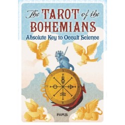 The Tarot of the Bohemians: Absolute Key to Occult Science