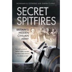 Secret Spitfires: Britain’s Hidden Civilian Army
