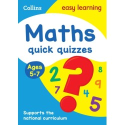 Maths Quick Quizzes Ages 5-7: Ideal for Home Learning