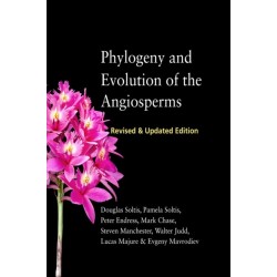 Phylogeny and Evolution of the Angiosperms: Revised and Updated Edition