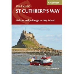 Walking St Cuthbert's Way: Melrose and Jedburgh to Holy Island