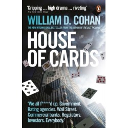 House of Cards: How Wall Street's Gamblers Broke Capitalism