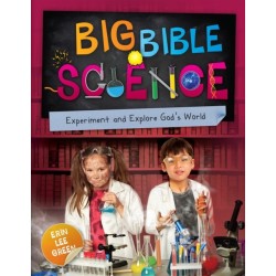 Big Bible Science: Experiment and Explore God's World