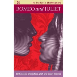 Romeo and Juliet - The Student's Shakespeare: With Notes, Characters, Plot and Exam Themes