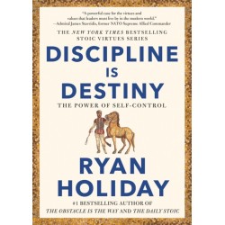 Discipline Is Destiny: The Power of Self-Control