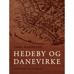Hedeby og Danevirke
