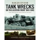 Tank Wrecks of the Eastern Front 1941 - 1945