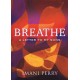 Breathe: A Letter to My Sons