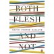Both Flesh And Not