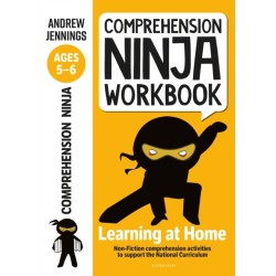 Comprehension Ninja Workbook for Ages 5-6: Comprehension activities to support the National Curriculum at home