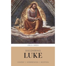 Discovering Luke: Content, Interpretation, Reception