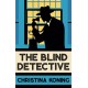 The Blind Detective: The thrilling inter-war mystery series
