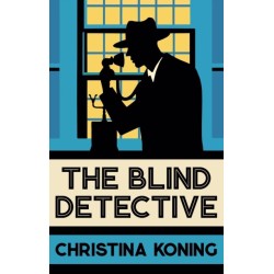 The Blind Detective: The thrilling inter-war mystery series