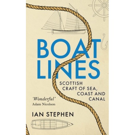 Boatlines: Scottish Craft of Sea, Coast and Canal