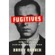 Fugitives: A History of Nazi Mercenaries During the Cold War