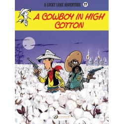 Lucky Luke Vol. 77: A Cowboy in High Cotton