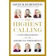 The Highest Calling: Conversations on the American Presidency