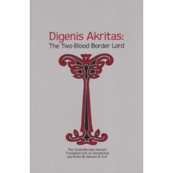 Digenis Akritas: The Two-Blood Border Lord—the Grottaferrata Version