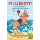 To Liberty! The Adventures of Thomas-Alexandre Dumas: A Bloomsbury Reader: Dark Red Book Band