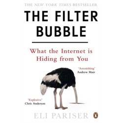 The Filter Bubble: What The Internet Is Hiding From You