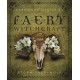 Forbidden Mysteries of Faery Witchcraft