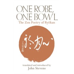 One Robe, One Bowl: The Zen Poetry of Ryokan