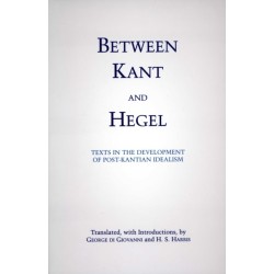 Between Kant and Hegel: Texts in the Development of Post-Kantian Idealism
