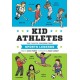 Kid Athletes: True Tales of Childhood from Sports Legends