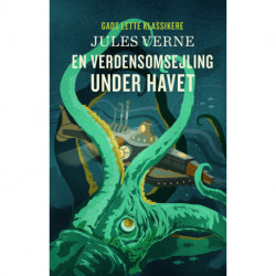 GADS LETTE KLASSIKERE: En verdensomsejling under havet