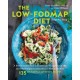 The Low-FODMAP Diet Step by Step: A Personalized Plan to Relieve the Symptoms of IBS and Other Digestive Disorders--with More Than 130 Deliciously Satisfying Recipes