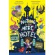 The Nothing to See Here Hotel