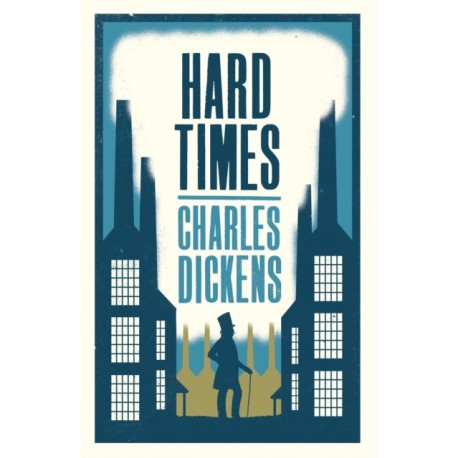 Hard Times: Annotated Edition (Alma Classics Evergreens)