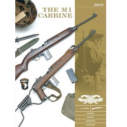 The M1 Carbine: Variants, Markings, Ammunition, Accessories