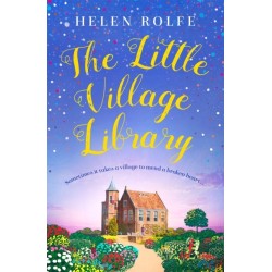 The Little Village Library: The perfect heartwarming story of kindness, community and new beginnings