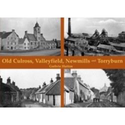 Old Culross, Valleyfield, New Mills and Torryburn