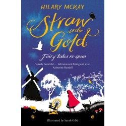 Straw into Gold: Fairy Tales Re-Spun