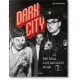 Dark City. The Real Los Angeles Noir