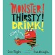 MONSTER! THIRSTY! DRINK!