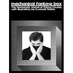 Mechanical Fantasy Box: The Homoerotic Journal of Patrick Cowley