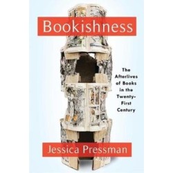 Bookishness: Loving Books in a Digital Age